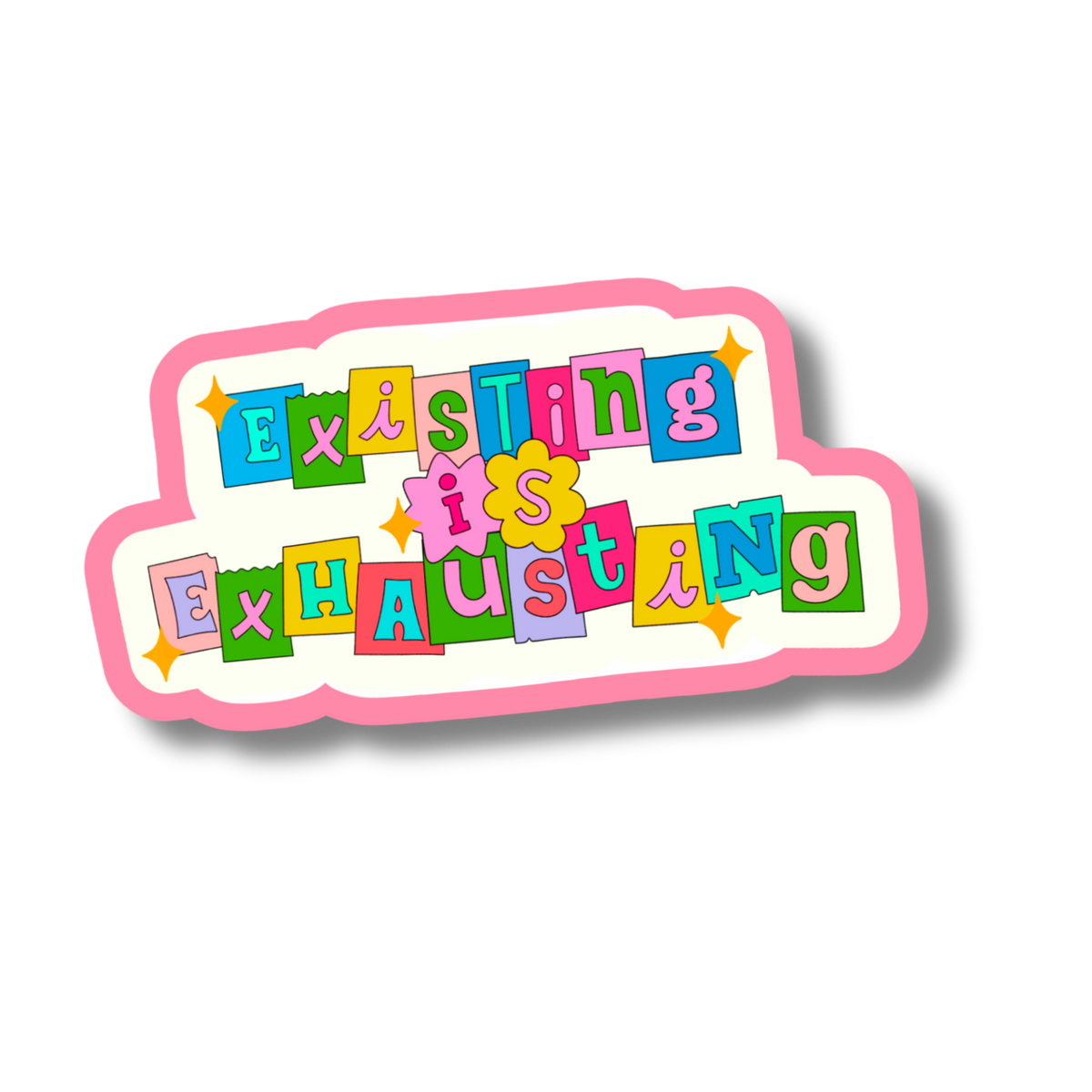 Existing is Exhausting Vinyl Sticker
